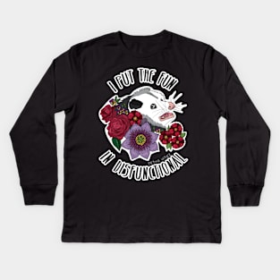 I put the fun in disfunctional - scared possum with flowers Kids Long Sleeve T-Shirt